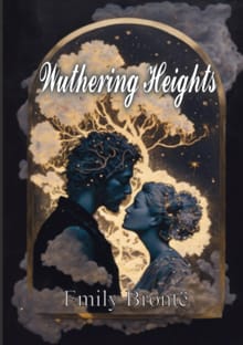 Wuthering Heights - Emily Brontë