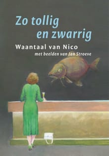 Zo tollig en zwarrig - Chris Doude van Troostwijk, Klaas Driebergen