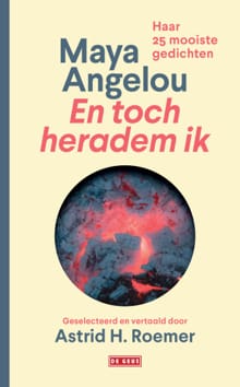 En toch heradem ik - Maya Angelou
