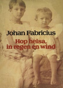 Hop heisa, in regen en wind - Johan Fabricius