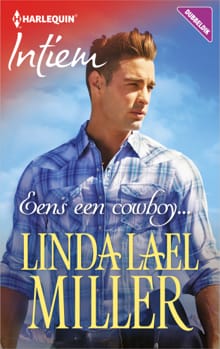 Eens een cowboy... - Linda Lael Miller