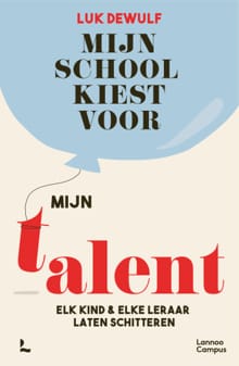 Mijn school kiest voor mijn talent - Luk Dewulf