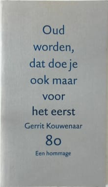 Oud worden, dat doe je ook maar voor het eerst - R. Anker, Robert Anker, ...