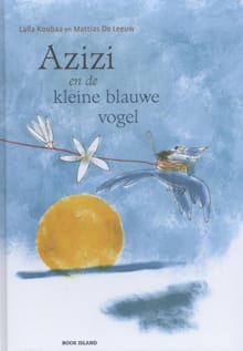 Azizi en de kleine blauwe vogel - Laila Koubaa