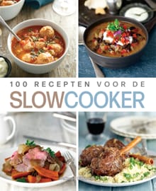 100 recepten voor de slowcooker - Johanna Thompson, Carla Bardi