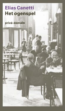 Het ogenspel - Elias Canetti