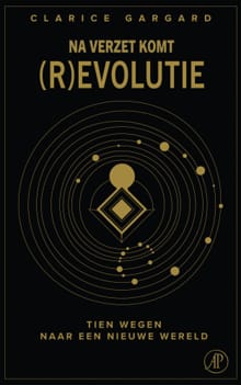 Na verzet komt (r)evolutie - Clarice Gargard