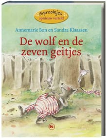 De wolf en de zeven geitjes - A. Bon, Annemarie Bon