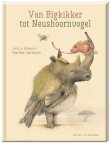 Van Bigkikker tot Neushoornvogel - Marlies Verhelst
