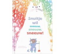 Snuitje wil sneeuw sneeuw sneeuw! - Tamara Bos