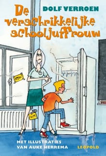 De verschrikkelijke schooljuffrouw - D. Verroen, Dolf Verroen