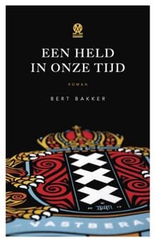 Een held in onze tijd - Bert Bakker, Bakker Bert
