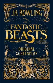 Fantastic beasts and where to find them - J.K. Rowling
