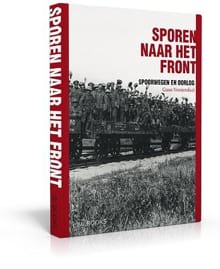 Sporen naar het front - Guus Veenendaal