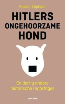 Hitlers ongehoorzame hond - 