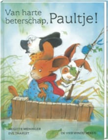 Van harte beterschap, Paultje ! - E. THARLET, B. WENINGER, ...