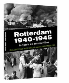 Rotterdam 1940-1945 - H.J.A. Hofland, P. van de Laar