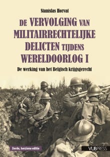 De vervolging van militairrechtelijke delicten tijdens Wereldoorlog I - Stanislas Horvat