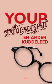 Tatoeagespijt en ander kuddeleed - Youp van 't Hek