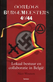 Oorlogsburgemeesters 40/44 - Nico Wouters