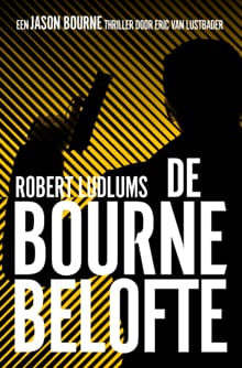 De Bourne Belofte - Robert Ludlum, Eric Van Lustbader