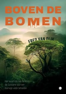 Boven de bomen - Fred van Dijk