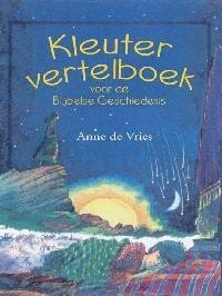 KLEUTERVERTELBOEK BIJBELSE GESCHIEDENIS -  Vries