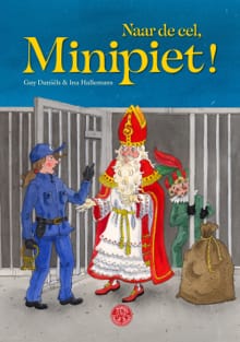Naar de cel, Minipiet! - Guy Daniëls