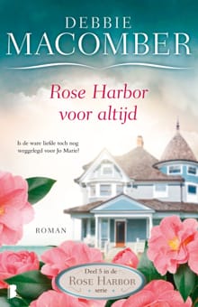 Rose Harbor voor altijd - Debbie Macomber