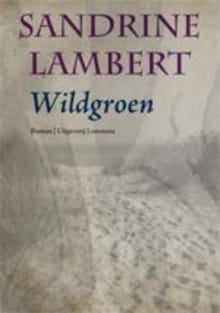 Wildgroen - Sandrine Lambert