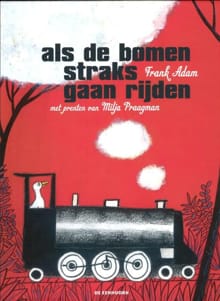 Als de bomen straks gaan rijden - Frank Adam