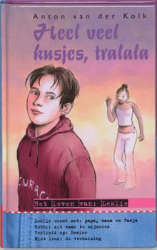 Heel veel kusjes, tralala - Van der a. Kolk, Anton Van Der Kolk