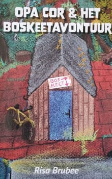 Opa Cor & het Boskeetavontuur - Risa Brubee