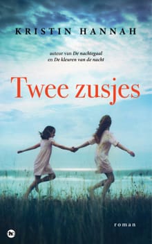 Twee zusjes - Kristin Hannah