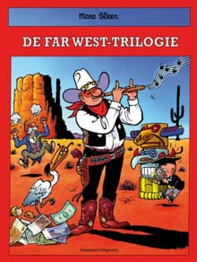 De far west-trilogie - Marc Sleen