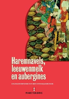 Haremnavels, leeuwenmelk en aubergines - Suraiya Faroqhi, Arif Bilgin, ...
