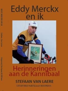 Eddy Merckx en ik - Stefaan van Laere, Stefaan Van Laere, ...