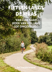 Fietsen langs de Maas - Ad Snelderwaard