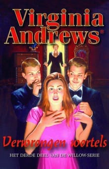 Willow 3 - Verwrongen wortels - V. Andrews, Virginia Andrews