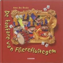 De fanfare van Flierefluitegem - Ann De Bode, Ann De Bode, ...