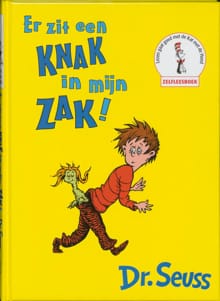 Er zit een knak in mijn zak ! -  Seuss,  Dr. Seuss, ...