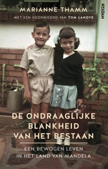 De ondraaglijke blankheid van het bestaan - Marianne Thamm, Tom Lanoye