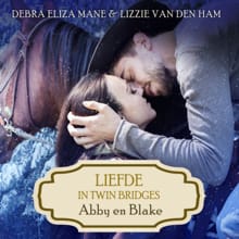 Liefde in Twin Bridges: Abby en Blake - Debra Eliza Mane, Lizzie van den Ham