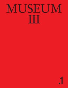 Museum III. 1. - Stefan Banz, Dieter Roelstraete, ...