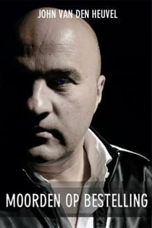 Moorden op Bestelling - John van den Heuvel