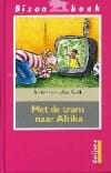 Met de tram naar Afrika - A. Kolk Van Der, Anton Van Der Kolk