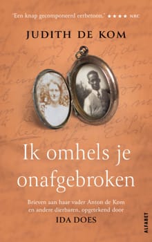 Ik omhels je onafgebroken - Judith de Kom, Ida Does