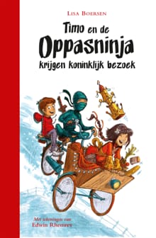 Timo en de oppasninja krijgen koninklijk bezoek - Lisa Boersen
