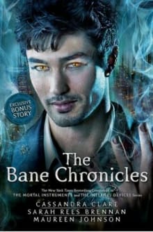 The Bane Chronicles -  Clare, Cassandra, Cassandra Clare, ...