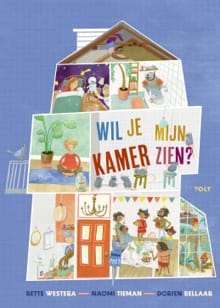 Wil je mijn kamer zien? - Bette Westera, Naomi Tieman